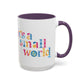 it's a small world - Mug, 11oz and 15oz