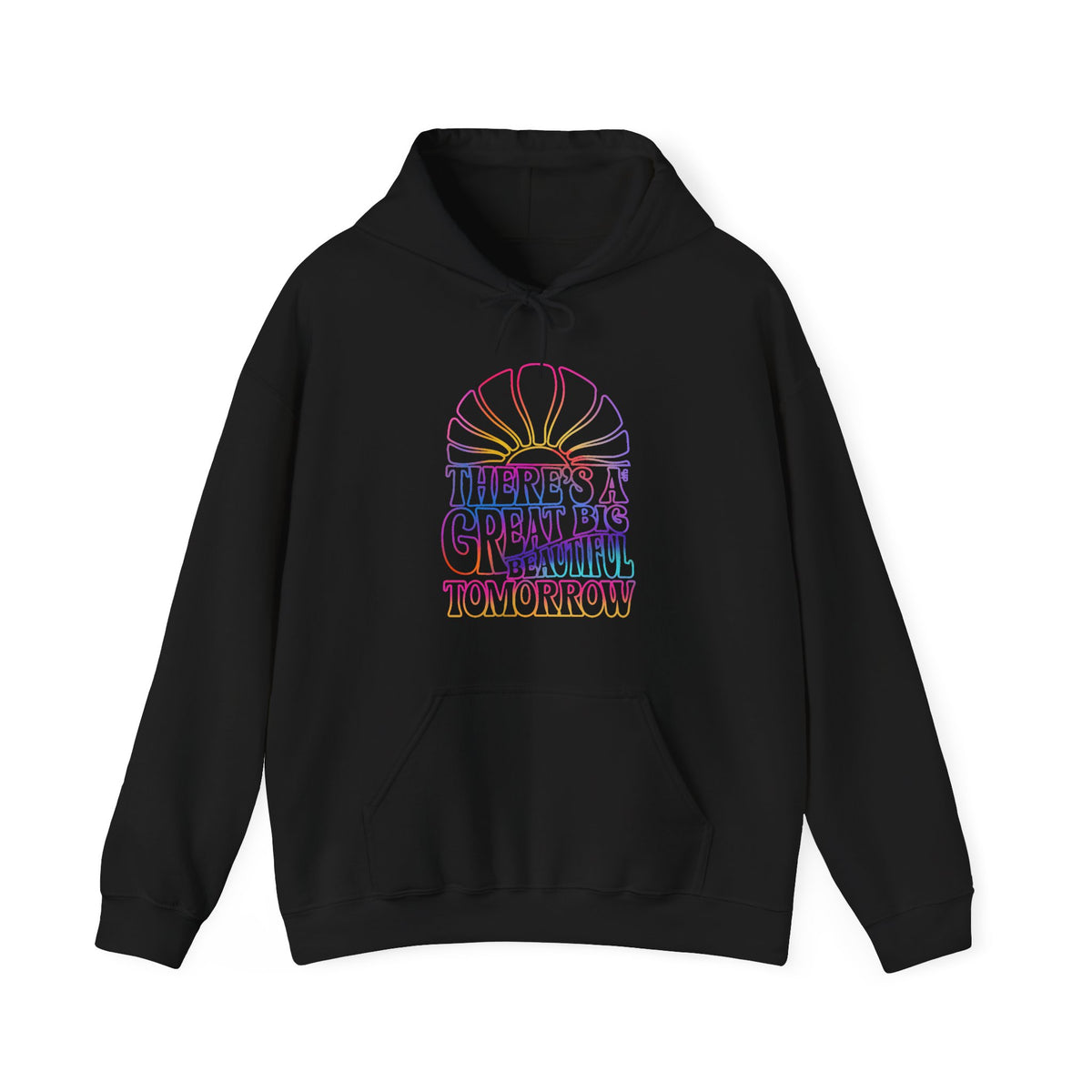 LIMITED EDITION Great Big Beautiful Tomorrow -  Adult Hoodie Sweatshirt