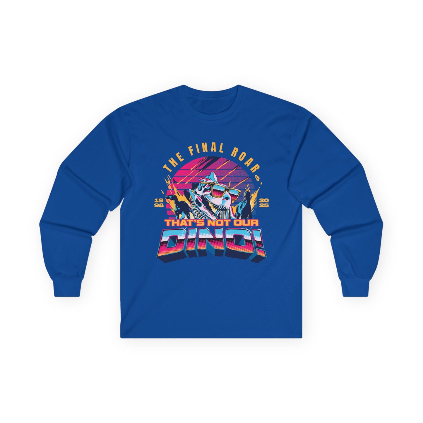 The Final Roar- DINOSAUR - Long Sleeve Tee