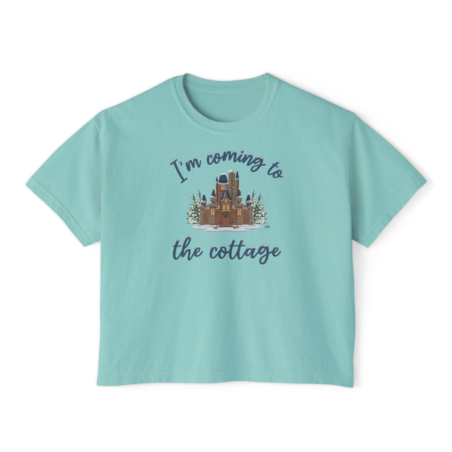 Snowy Cabin Castle, I'm Coming to the Cottage - Women's Boxy Tee