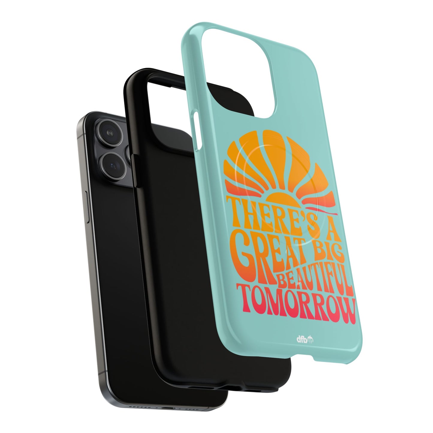 There's a Great Big Beautiful Tomorrow - Tough Magnetic iPhone Case