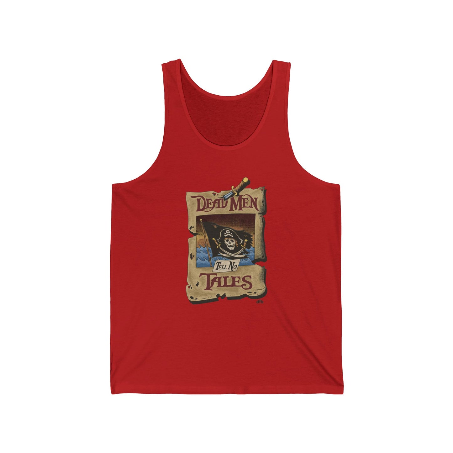 Dead Men Tell No Tales- Unisex Tank Top