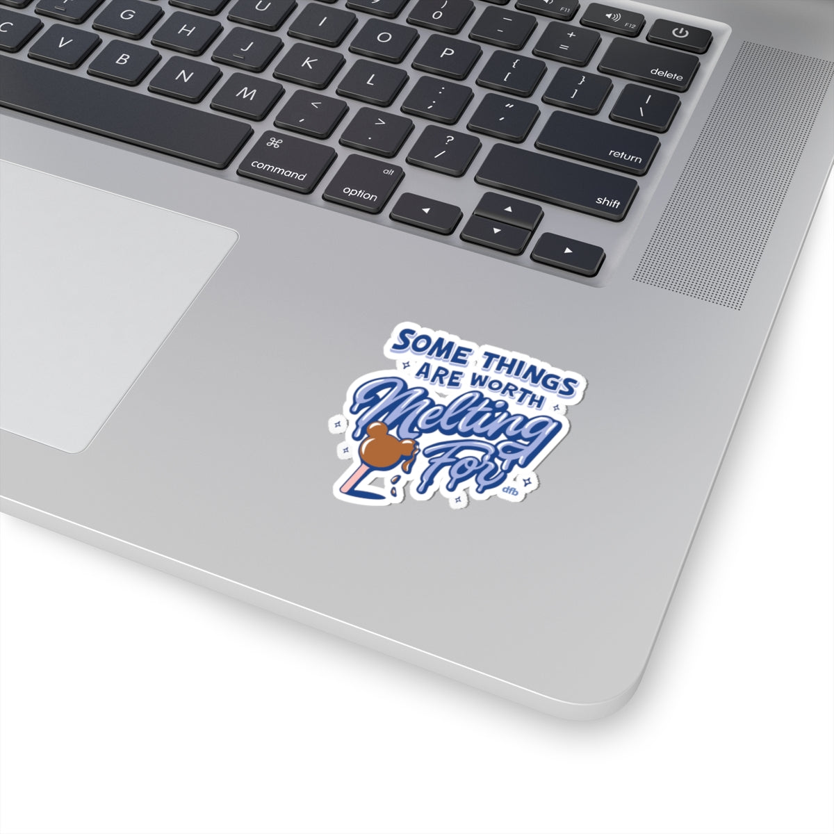 Some Things Are Worth Melting For  - Kiss-Cut Stickers