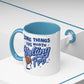 Some Things Are Worth Melting For - Mug, 11oz and 15oz