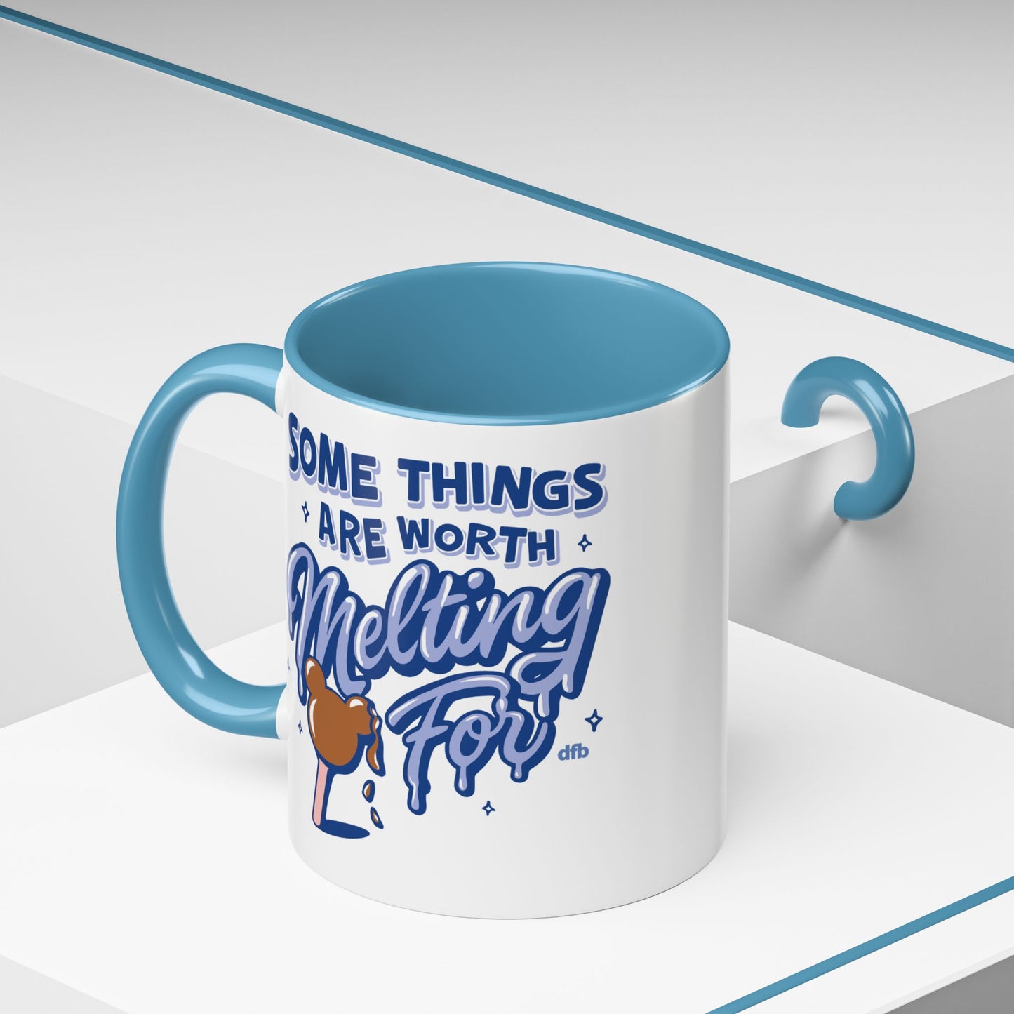 Some Things Are Worth Melting For - Mug, 11oz and 15oz