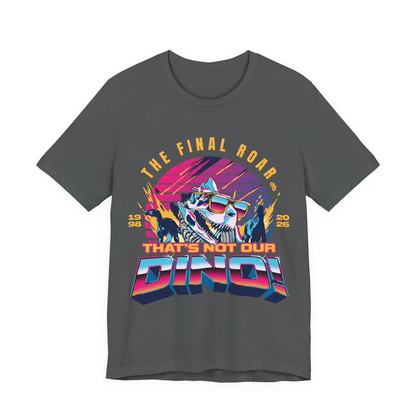 The Final Roar- DINOSAUR - Adult Tee Shirt
