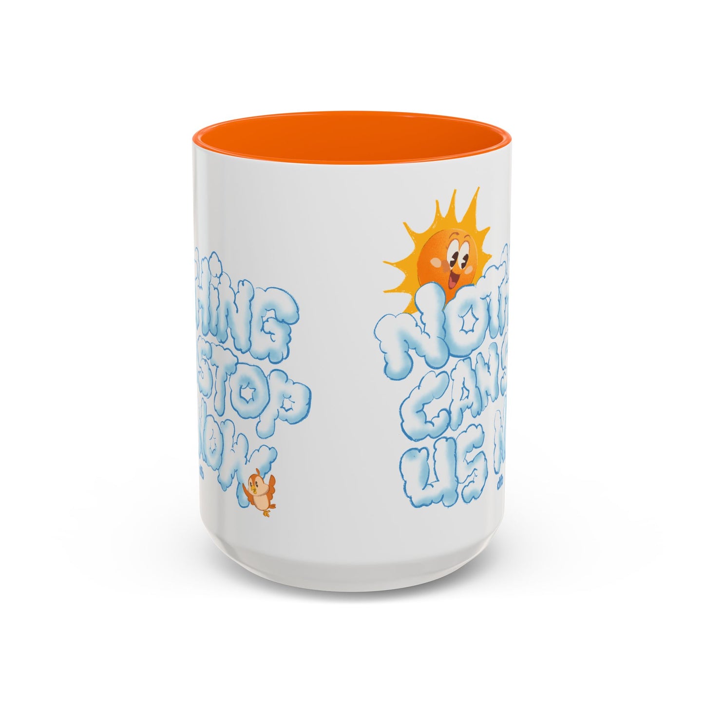 Nothing Can Stop Us Now - Mug, 11oz and 15oz