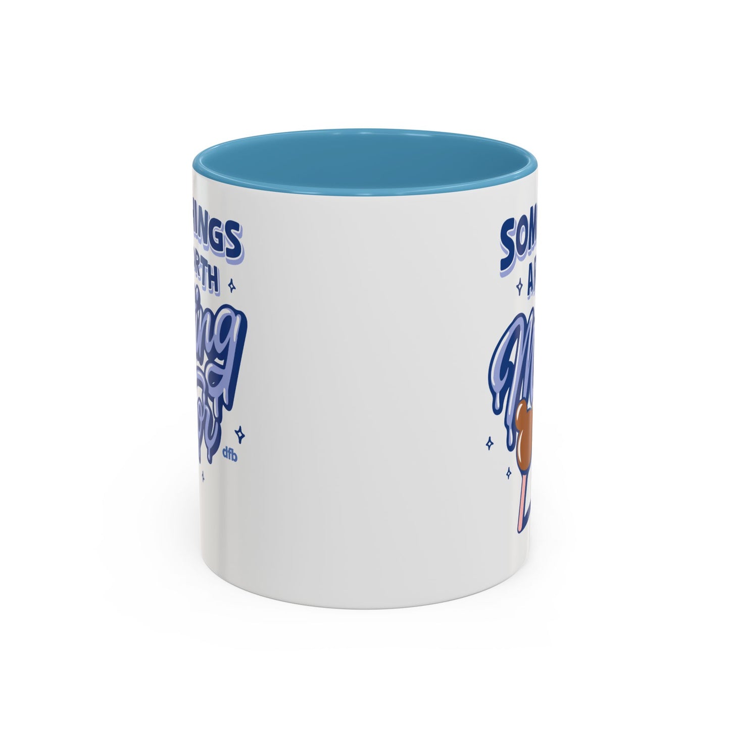 Some Things Are Worth Melting For - Mug, 11oz and 15oz
