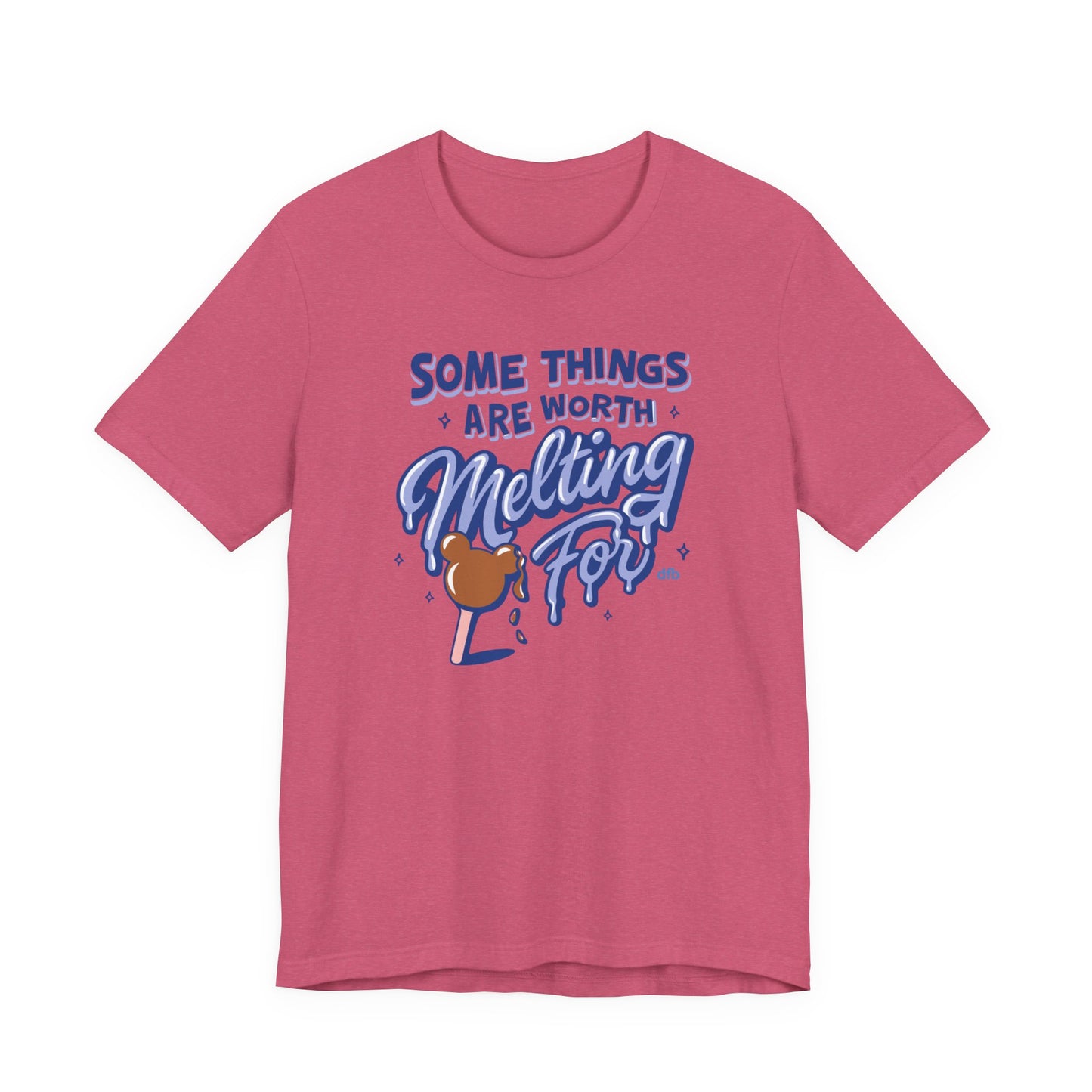 Some Things Are Worth Melting For - Adult Tee Shirt