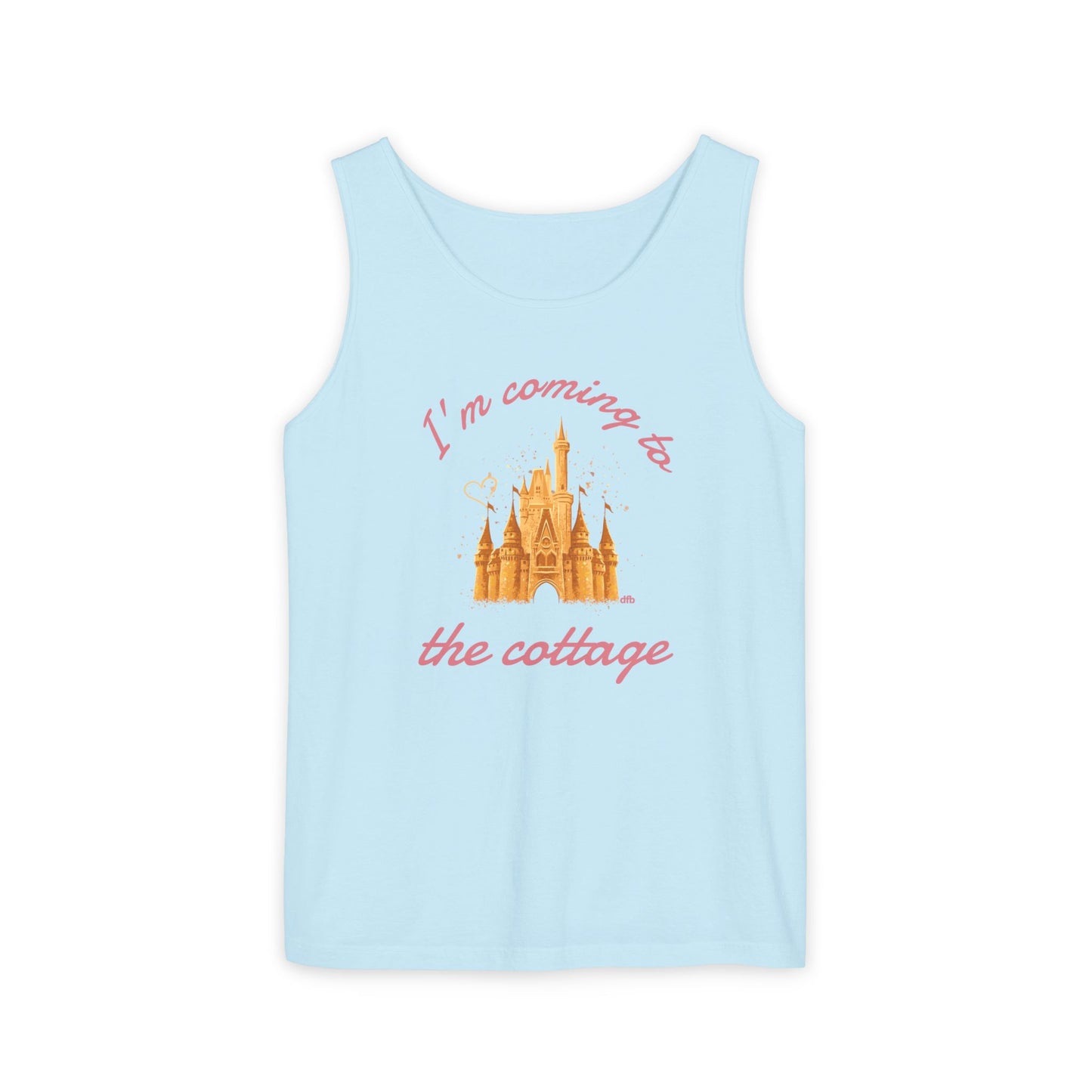 I'm Coming to the Cottage - Unisex Garment-Dyed Tank Top