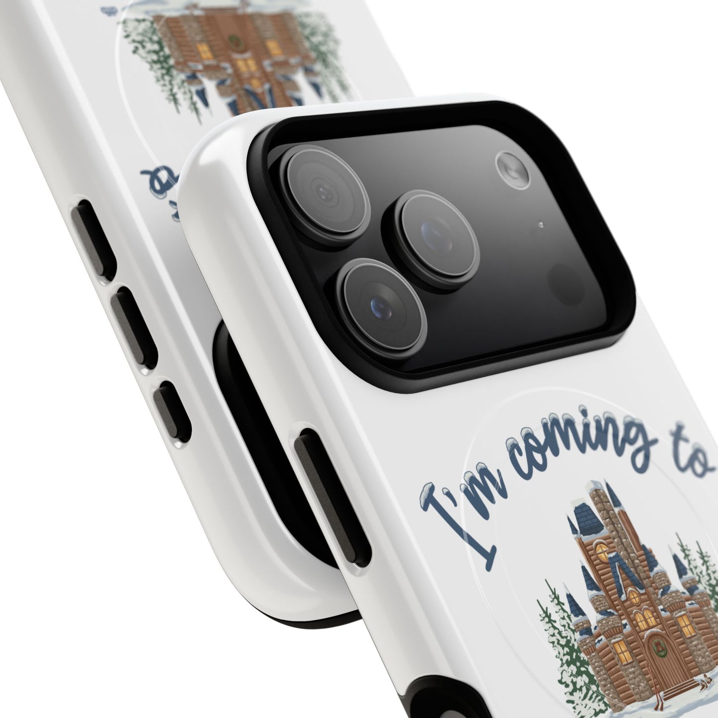 Snowy, Cabin Castle I'm Coming to the Cottage - Tough Magnetic Phone Case