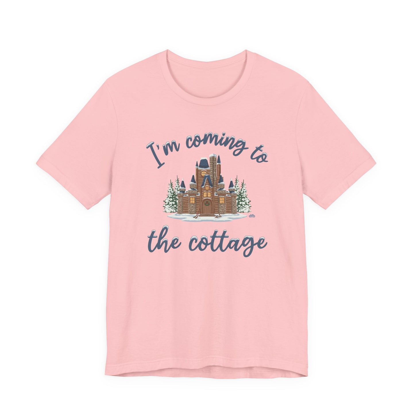 Snowy Cabin Castle, I'm Coming to the Cottage - Adult Tee Shirt