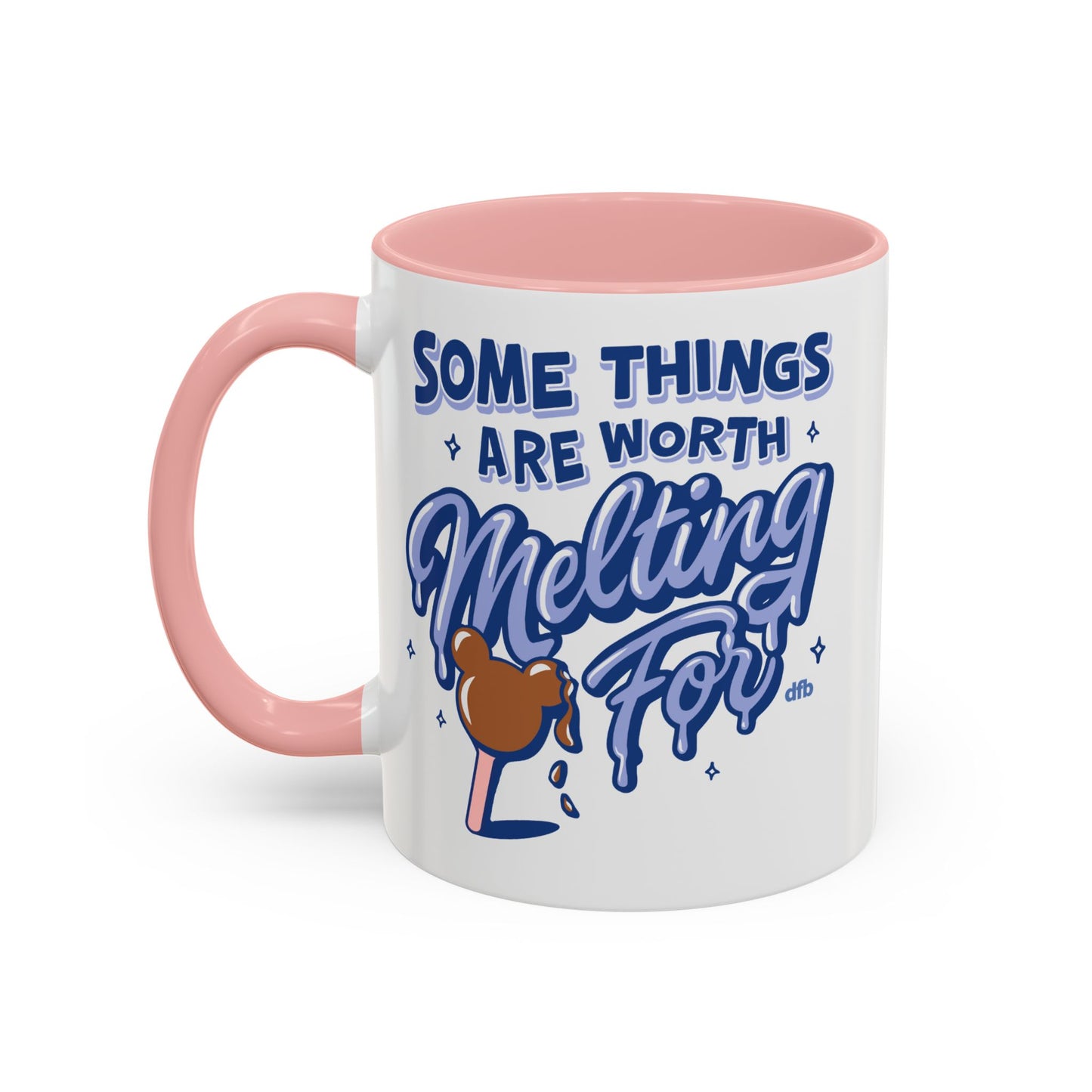 Some Things Are Worth Melting For - Mug, 11oz and 15oz