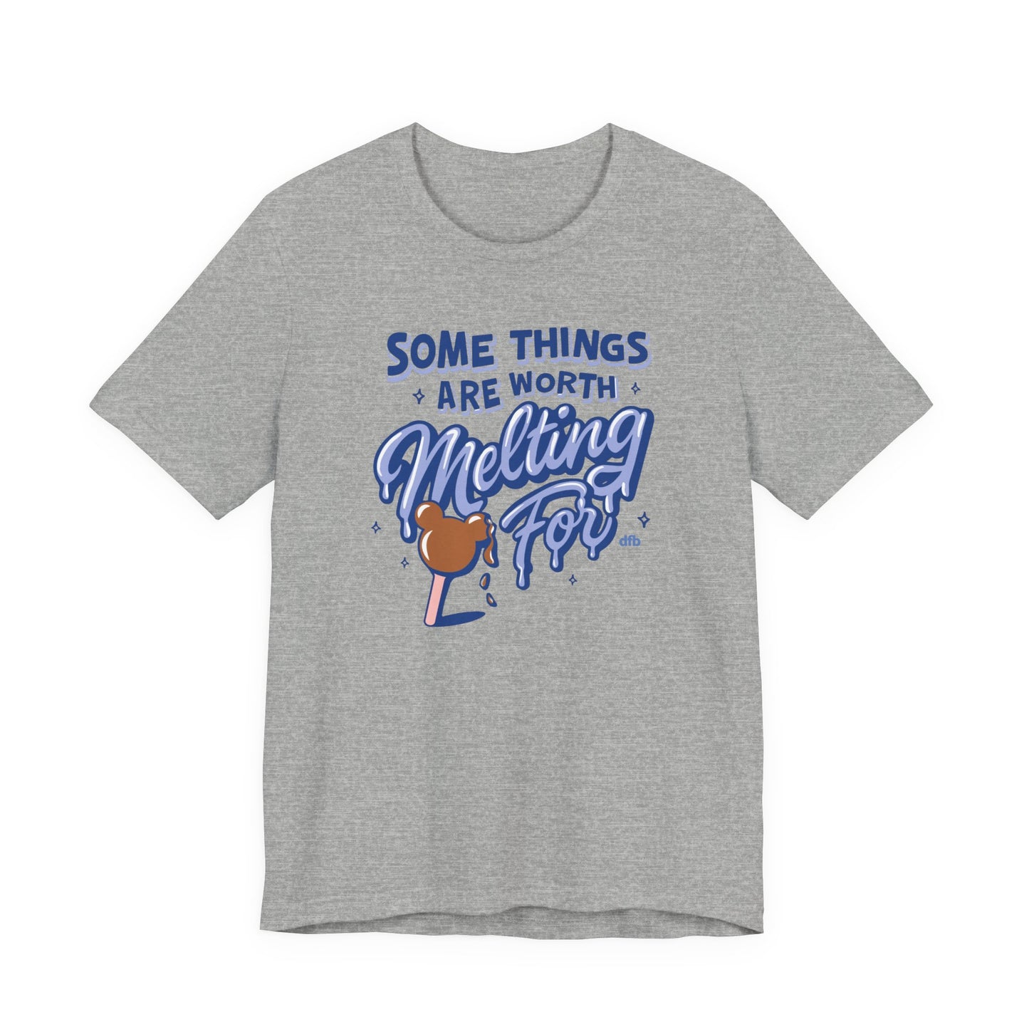 Some Things Are Worth Melting For - Adult Tee Shirt