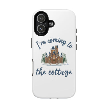 Snowy, Cabin Castle I'm Coming to the Cottage - Tough Magnetic Phone Case