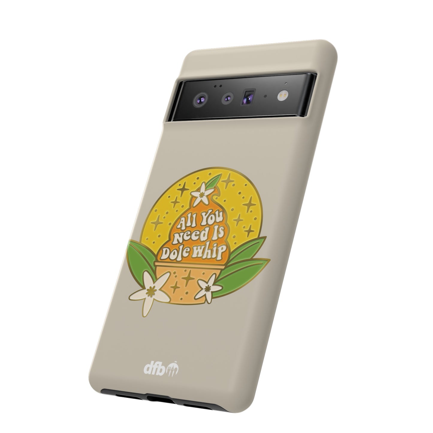 All You Need Is Dole Whip - Samsung Galaxy & Google Pixel Phone Case