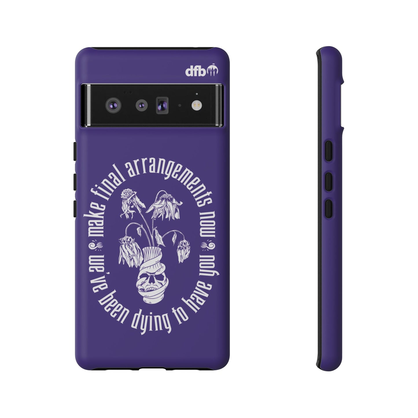 We've Been Dying to Have You - Haunted Mansion - Samsung Galaxy & Google Pixel Phone Case