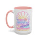 LIMITED EDITION Great Big Beautiful Tomorrow - Mug, 11oz and 15oz