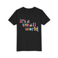 it's a small world -  Kid's Short Sleeve Tee Shirt