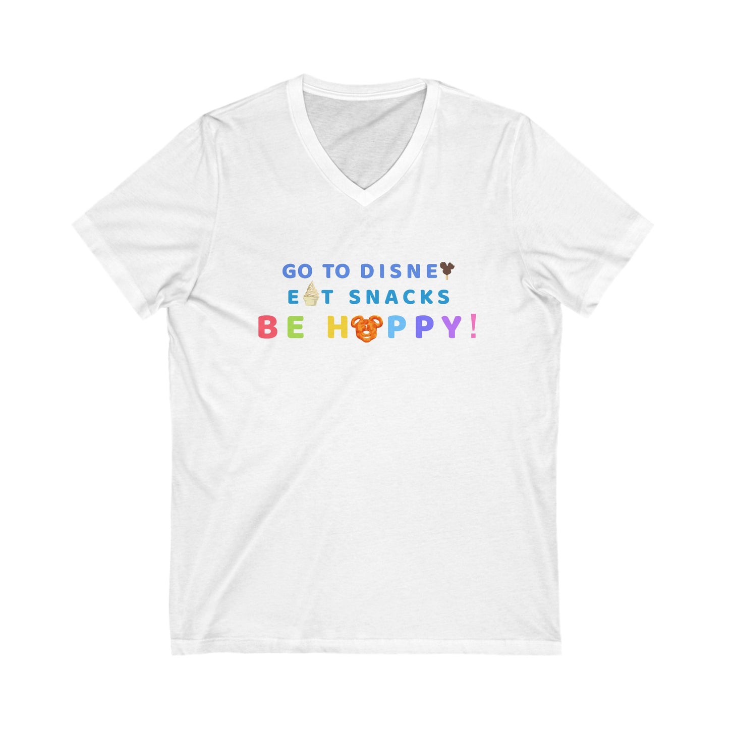 Go To Disney, Eat Snacks, Be Happy - Short Sleeve V-Neck Tee