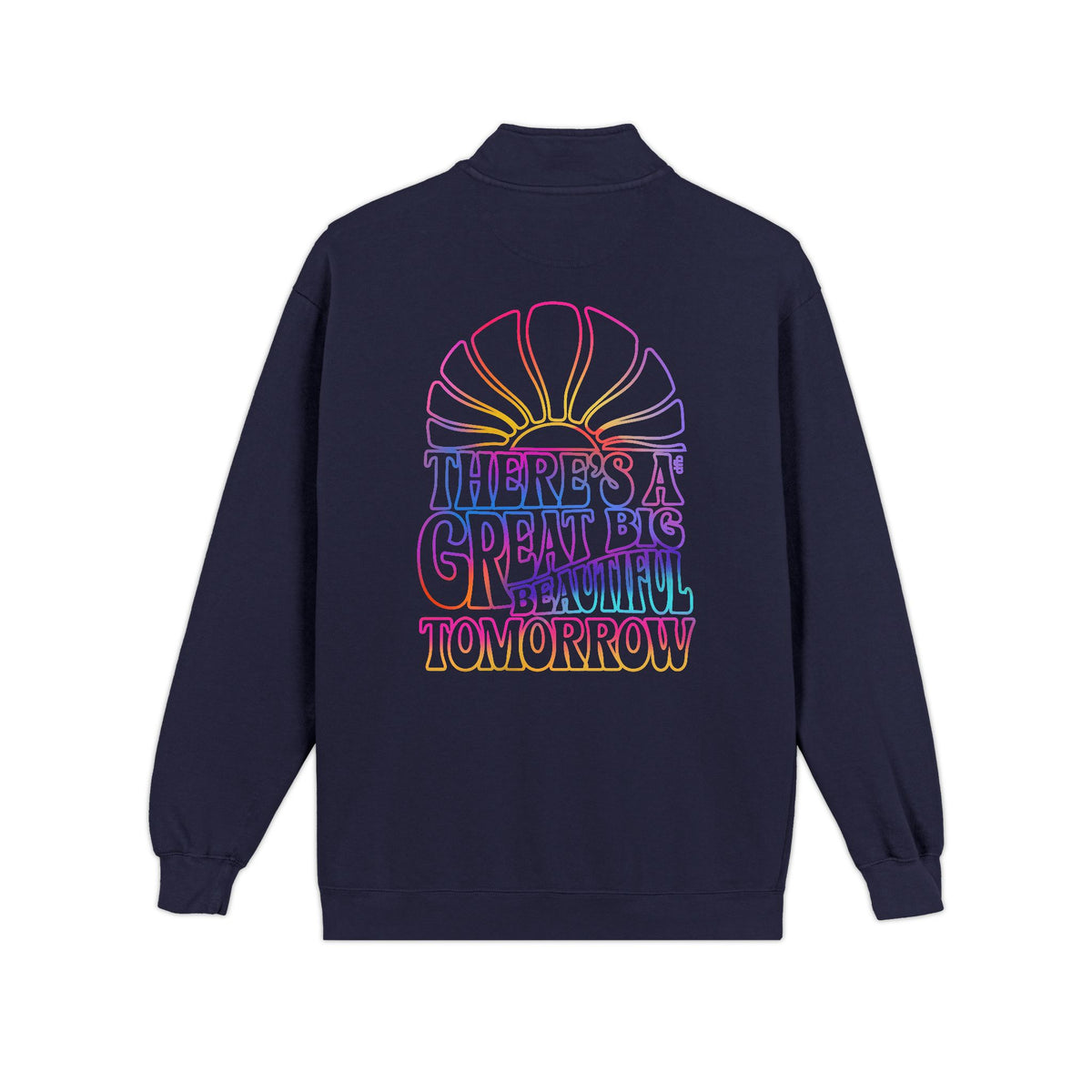 LIMITED EDITION Great Big Beautiful Tomorrow - Unisex Adult Quarter-Zip Sweatshirt