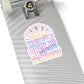 LIMITED EDITION Great Big Beautiful Tomorrow - Kiss-Cut Stickers