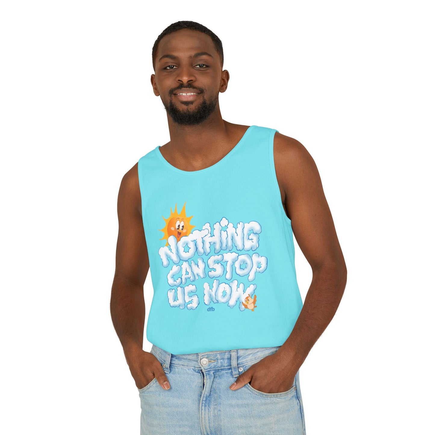 Nothing Can Stop Us Now - Unisex Garment-Dyed Tank Top