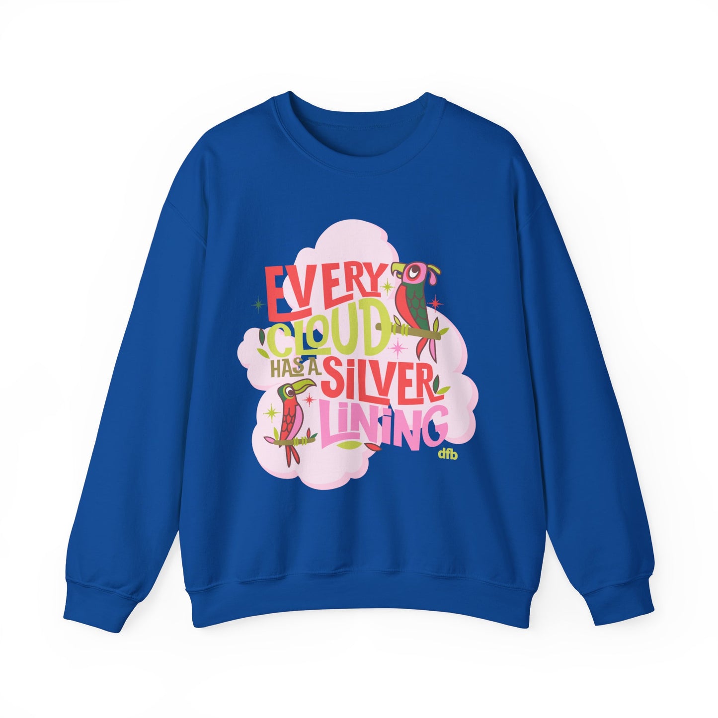 LIMITED EDITION Every Cloud Has a Silver Lining - Adult Crewneck Sweatshirt