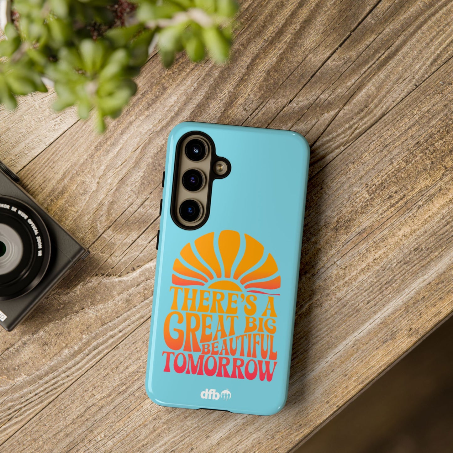 There's A Great Big Beautiful Tomorrow - Samsung Galaxy & Google Pixel Phone Case