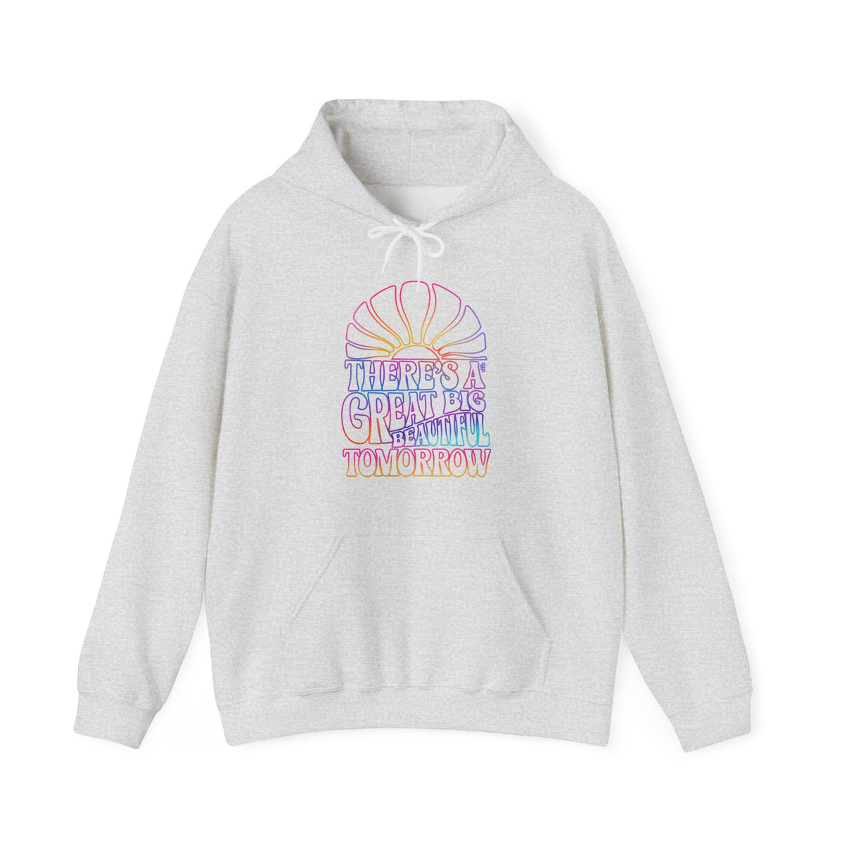 LIMITED EDITION Great Big Beautiful Tomorrow -  Adult Hoodie Sweatshirt
