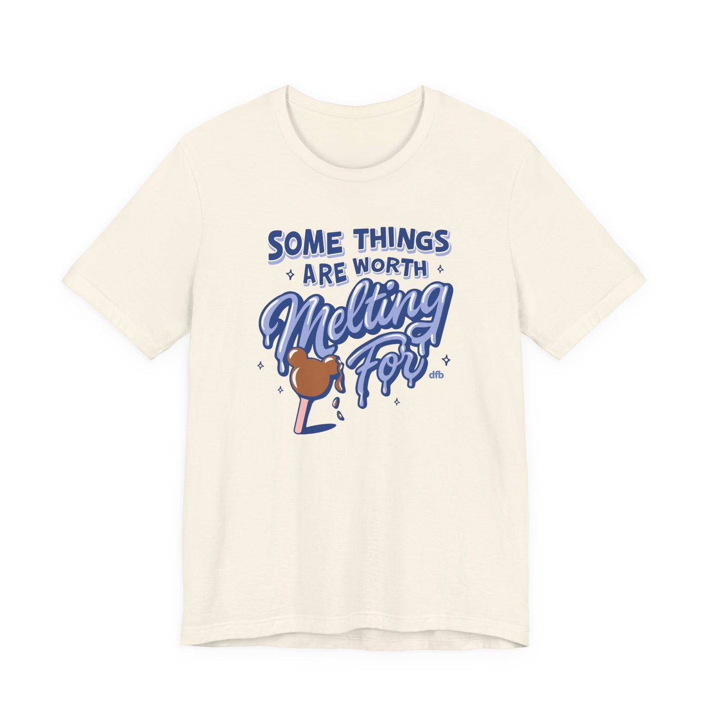 Some Things Are Worth Melting For - Adult Tee Shirt