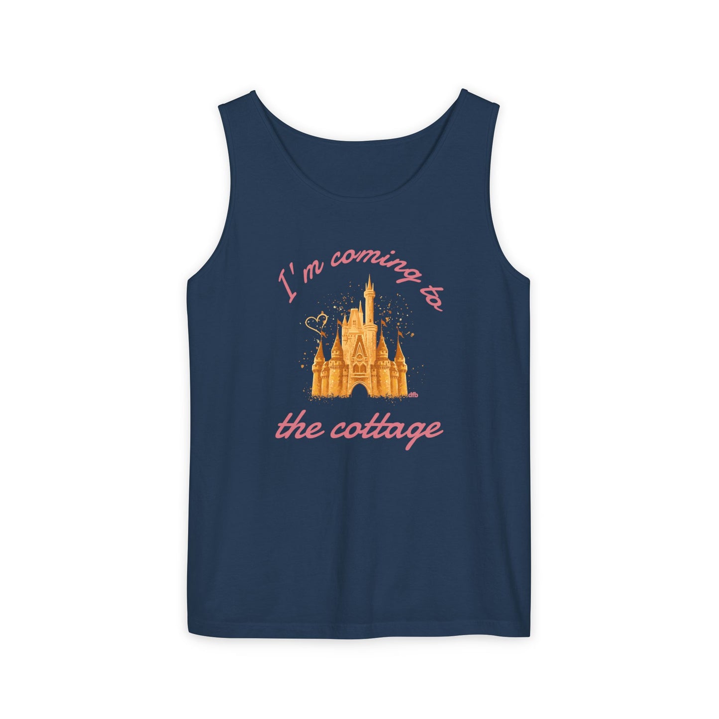 I'm Coming to the Cottage - Unisex Garment-Dyed Tank Top