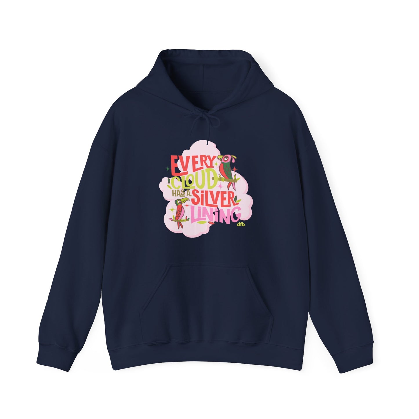 LIMITED EDITION Every Cloud Has a Silver Lining - Adult Hoodie Sweatshirt