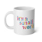 it's a small world - Jumbo Mug, 20oz