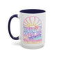 LIMITED EDITION Great Big Beautiful Tomorrow - Mug, 11oz and 15oz