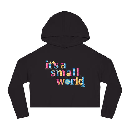 it's a small world - Women’s Cropped Hooded Sweatshirt