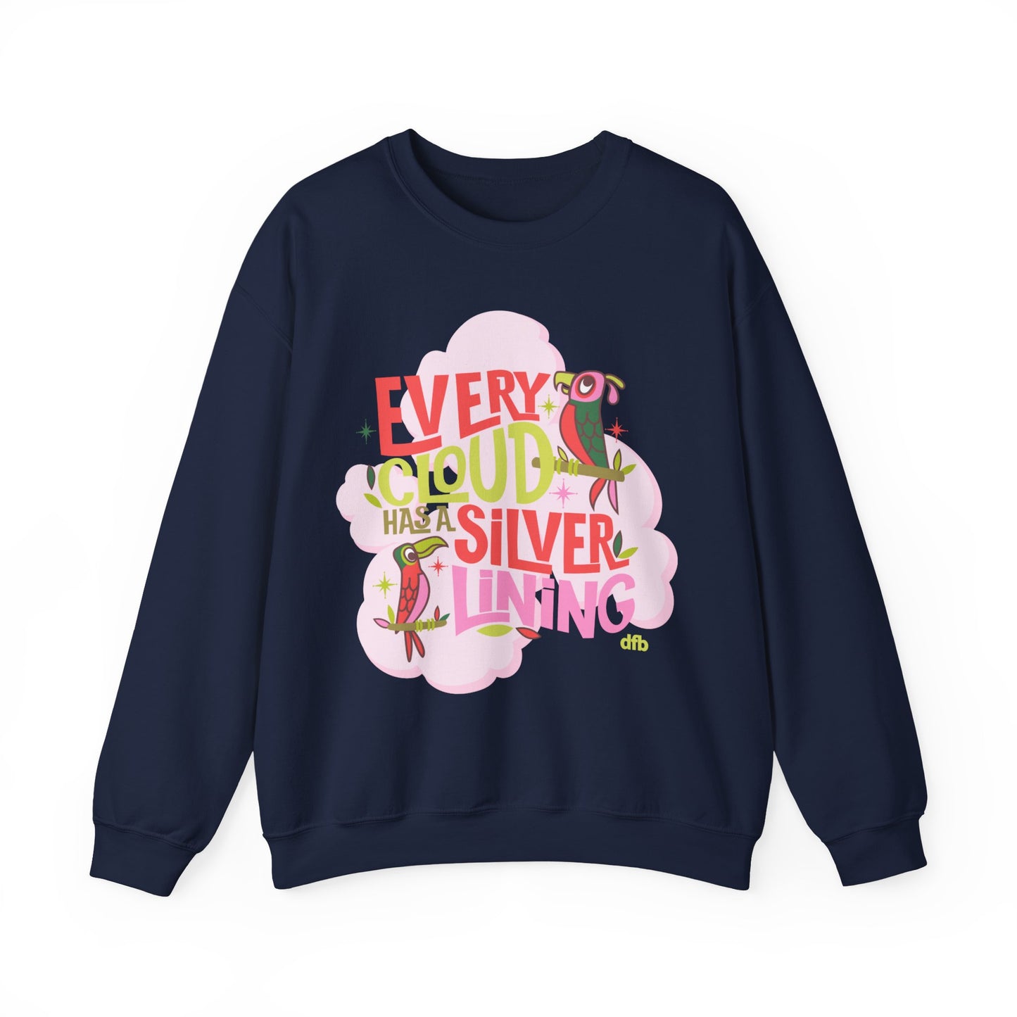 LIMITED EDITION Every Cloud Has a Silver Lining - Adult Crewneck Sweatshirt