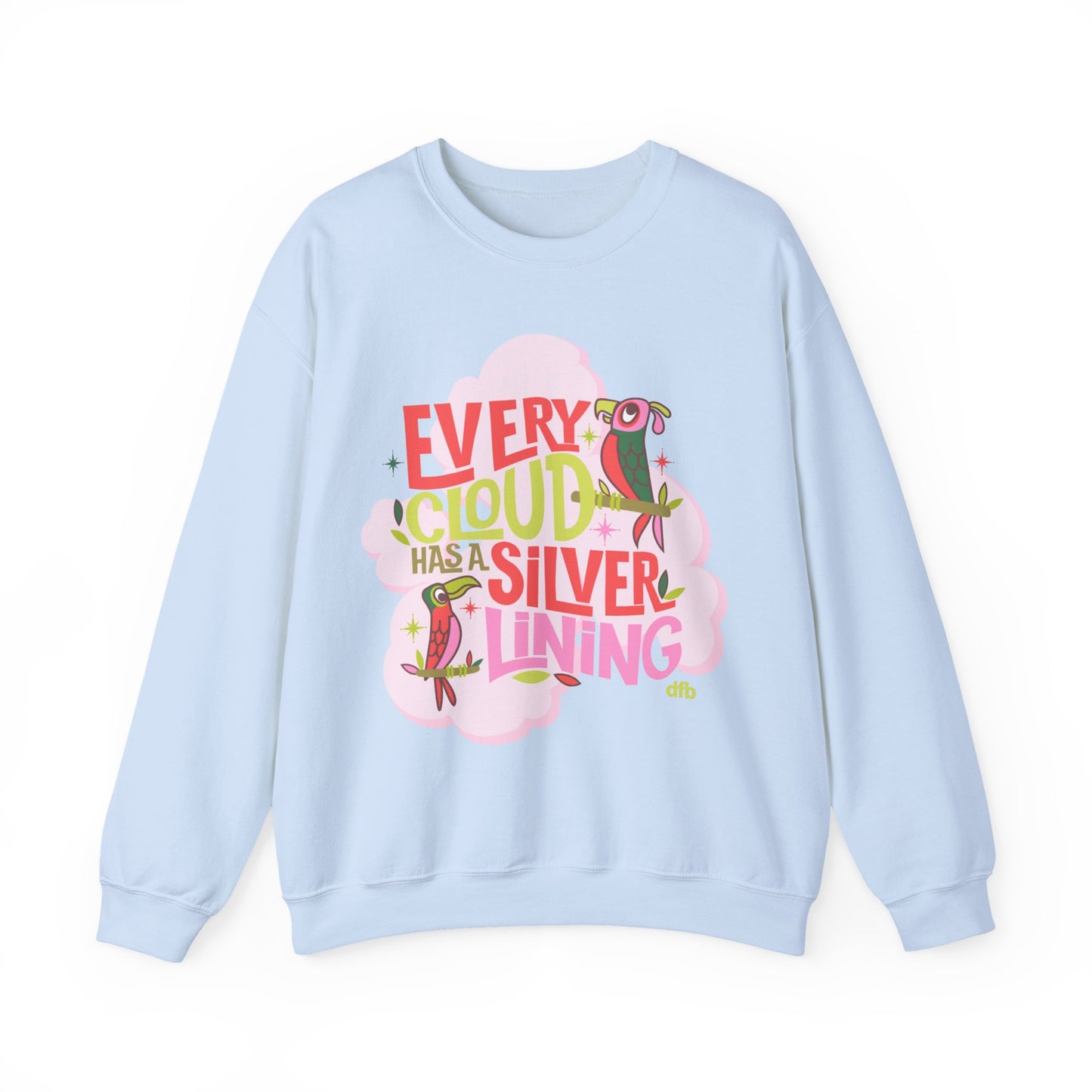 LIMITED EDITION Every Cloud Has a Silver Lining - Adult Crewneck Sweatshirt