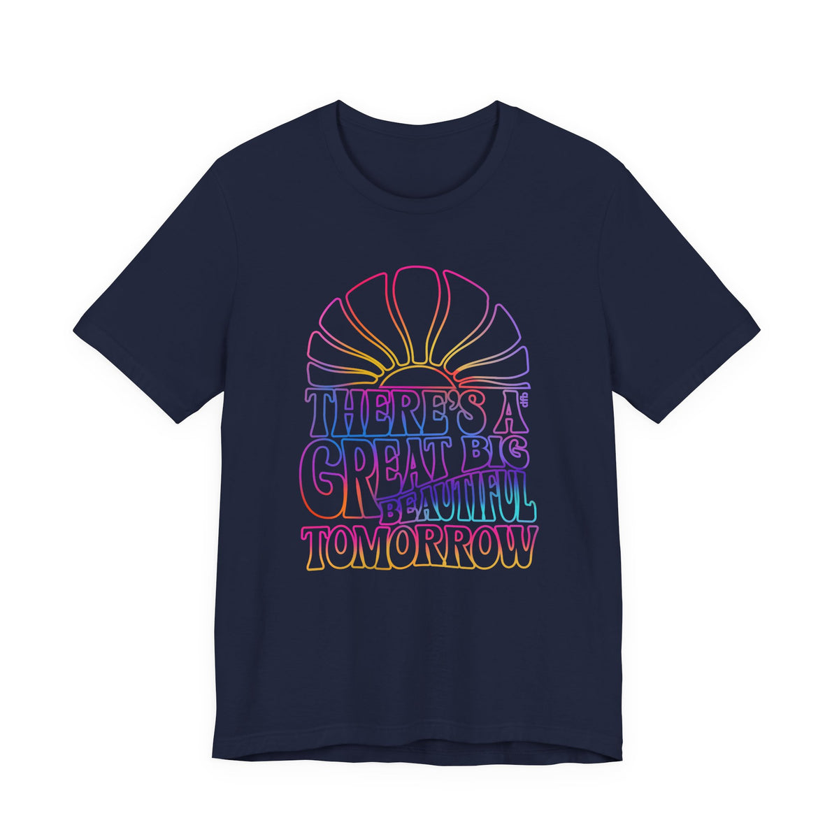 LIMITED EDITION Great Big Beautiful Tomorrow - Adult Tee Shirt