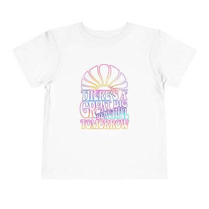 LIMITED EDITION Great Big Beautiful Tomorrow -  Toddler Tee