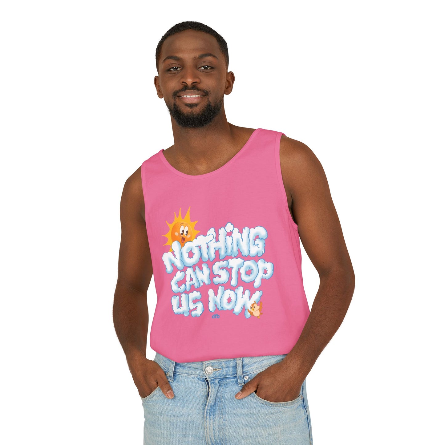 Nothing Can Stop Us Now - Unisex Garment-Dyed Tank Top