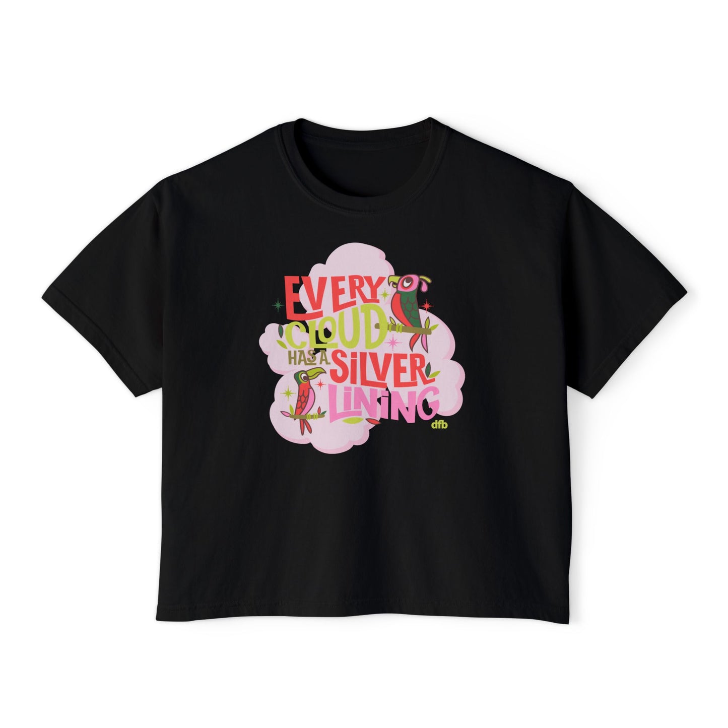 LIMITED EDITION Every Cloud Has a Silver Lining - Women's Boxy Tee