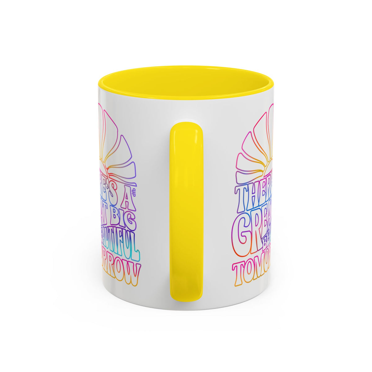 LIMITED EDITION Great Big Beautiful Tomorrow - Mug, 11oz and 15oz