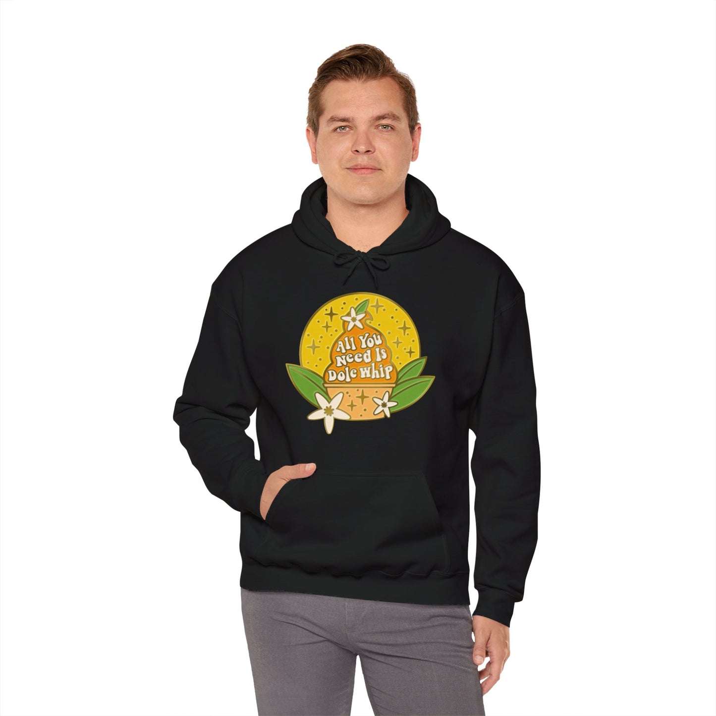 All You Need Is Dole Whip - Adult Hoodie Sweatshirt