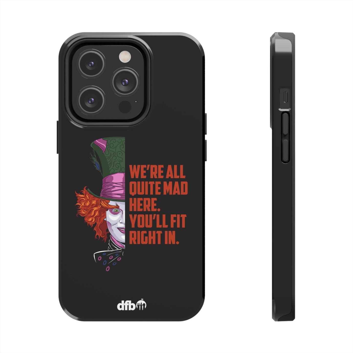 Mad Hatter Quote - We're All Quite Mad Here Apple Phone Case