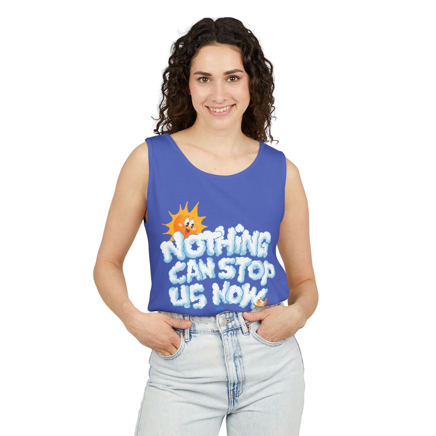 Nothing Can Stop Us Now - Unisex Garment-Dyed Tank Top