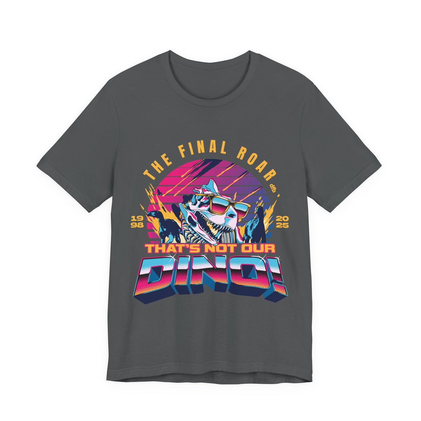 The Final Roar- DINOSAUR - Adult Tee Shirt
