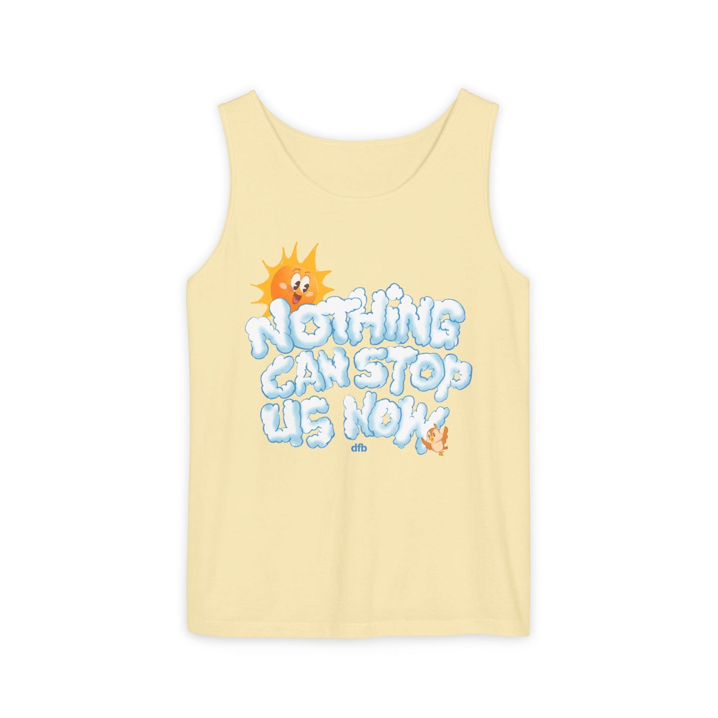 Nothing Can Stop Us Now - Unisex Garment-Dyed Tank Top
