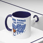 Some Things Are Worth Melting For - Mug, 11oz and 15oz