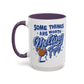 Some Things Are Worth Melting For - Mug, 11oz and 15oz